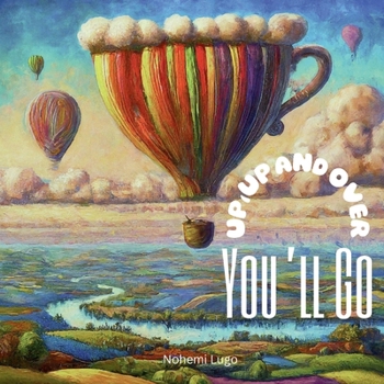 Paperback Up, up and over you'll go Book
