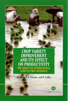 Crop Variety Improvement and Its Effect on Productivity: The Impact of International Agricultural Research