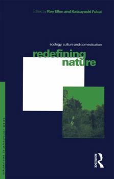 Paperback Redefining Nature: Ecology, Culture and Domestication Book