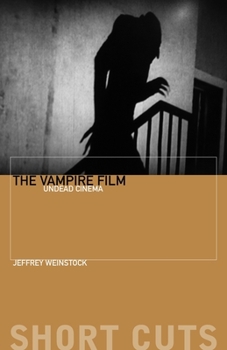 Paperback The Vampire Film: Undead Cinema Book