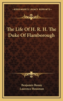 Hardcover The Life of H. R. H. the Duke of Flamborough Book