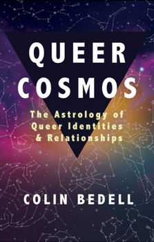 Paperback Queer Cosmos: The Astrology of Queer Identities & Relationships Book