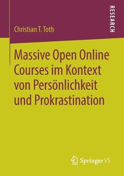 Paperback Massive Open Online Courses Im Kontext Von Persönlichkeit Und Prokrastination [German] Book