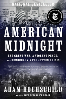 Paperback American Midnight: The Great War, a Violent Peace, and Democracy's Forgotten Crisis Book