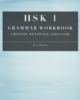 Paperback HSK 1 Grammar Workbook: Chinese Sentence Structure Book