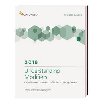 Paperback Understanding Modifiers 2018 (Optum 360 Learning) Book