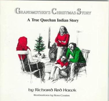 Paperback Grandmother's Christmas Story: A True Quechan Indian Story Book