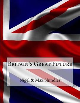 Paperback Britain's Great Future Book