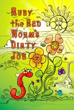 Paperback Ruby the Red Worm's Dirty Job Book