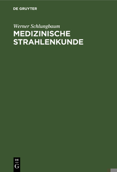 Hardcover Medizinische Strahlenkunde [German] Book