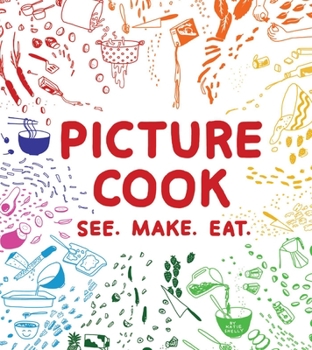 Paperback Picture Cook: See. Make. Eat. Book