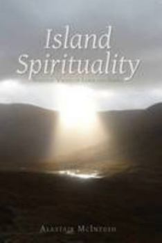 Paperback Island Spirituality: Spiritual Values of Lewis and Harris Book
