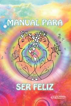 Paperback Manual para ser feliz [Spanish] Book