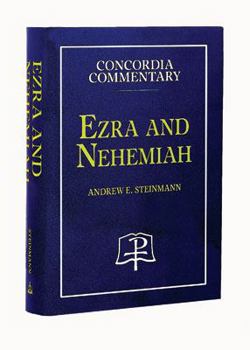 Hardcover Ezra and Nehemiah - Concordia Commentary Book