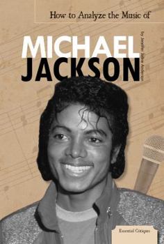 Library Binding How to Analyze the Music of Michael Jackson Book