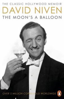 The Moon's a Balloon - Book  of the David Niven Memoirs