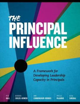 Paperback Principal Influence: A Framework for Developing Leadership Capacity in Book