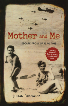 Paperback Mother and Me: Escape from Warsaw 1939 Book