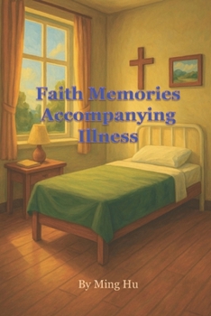 Paperback Faith Memories Accompanying Illness Book