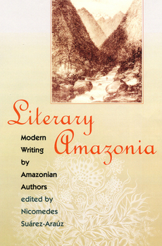 Paperback Literary Amazonia: Modern Writing by Amazonian Authors Book