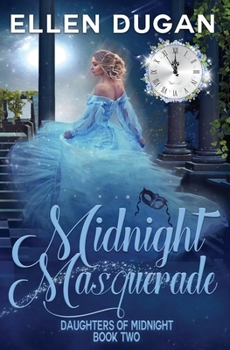 Midnight Masquerade - Book #2 of the Daughters of Midnight