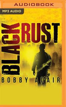 Black Rust - Book #1 of the Black Rust #0.5