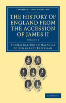 The History of England From the Accession of James Ii; Volume 5