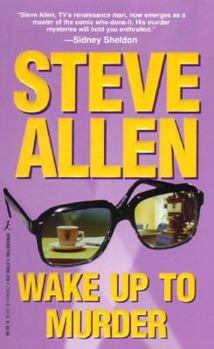 Wake Up To Murder - Book #8 of the Steve Allen Mystery