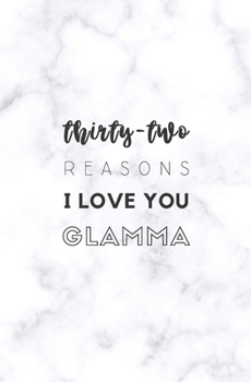 32 Reasons I Love You Glamma: Fill In Prompted Marble Memory Book