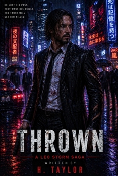 THROWN - A Leo Storm saga