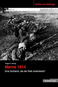 Hardcover Marne 1914: Eine Schlacht, Die Die Welt Veränderte? [German] Book