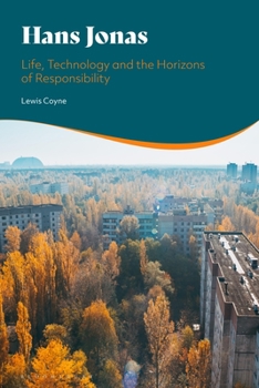 Paperback Hans Jonas: Life, Technology and the Horizons of Responsibility Book