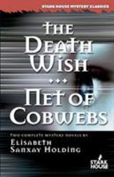 Paperback The Death Wish/Net of Cobwebs Book