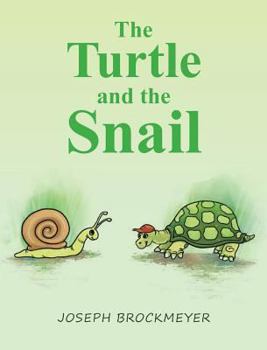 Hardcover The Turtle and the Snail Book