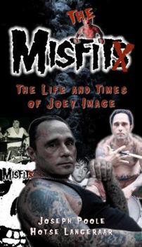 Paperback The Misfit: The Life and Times of Joey Image Book