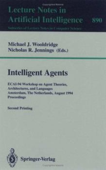 Paperback Intelligent Agents: Ecai-94 Workshop on Agent Theories, Architectures, and Languages, Amsterdam, the Netherlands, August 8 - 9, 1994. Proceedings Book