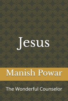 Paperback Jesus: The Wonderful Counselor Book