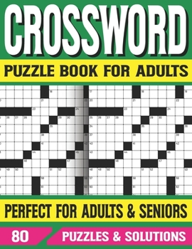 Paperback Crossword Puzzle Book For Adults: Training Your Brain And Logical Thinking With Various Pieces Of Puzzles With Solution [Large Print] Book