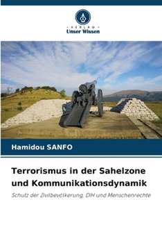 Paperback Terrorismus in der Sahelzone und Kommunikationsdynamik [German] Book