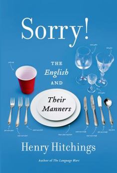 Hardcover Sorry!: The English and Their Manners Book