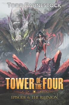 Paperback Tower of the Four, Episode 6: The Reunion Book