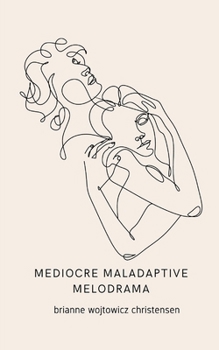 Paperback mediocre maladaptive melodrama Book