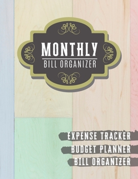 Paperback Monthly Bill Organizer: monthly payments book - Weekly Expense Tracker Bill Organizer Notebook for Business or Personal Finance Planning Workb Book