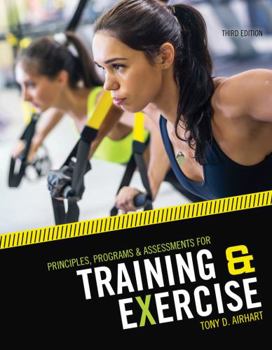 Principles, Programs and Assessments for Training and Exercise