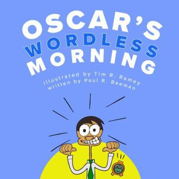 Paperback Oscar's Wordless Morning: A wordless picture book for talking about morning routines. (9 short and simple stories without words) Book