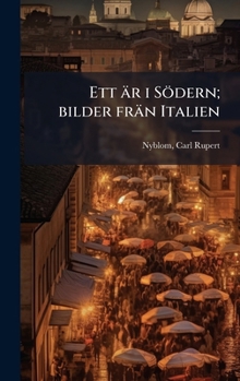 Hardcover Ett är i Södern; bilder frän Italien [Swedish] Book