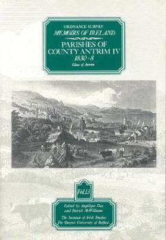 Paperback Ordnance Survey Memoirs of Ireland: Vol. 13: Parishes of County Antrim IV: 1830-8 Book