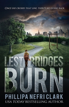 Paperback Lest Bridges Burn Book