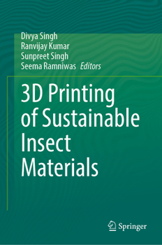 Hardcover 3D Printing of Sustainable Insect Materials Book