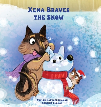 Hardcover Xena Braves the Snow Book